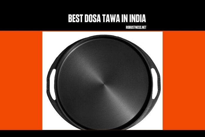 Best Dosa Tawa in India